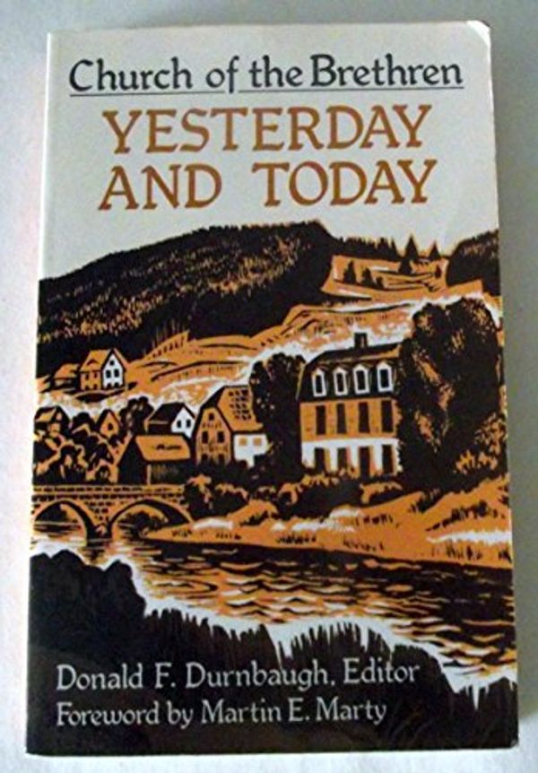 Cover Art for 9780871781512, Church of the Brethren Yesterday and Today by Donald F. Durnbaugh