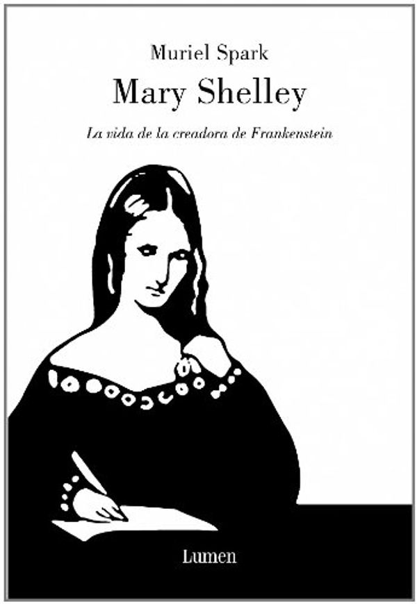 Cover Art for 9788426415523, Mary Shelley by Muriel Spark