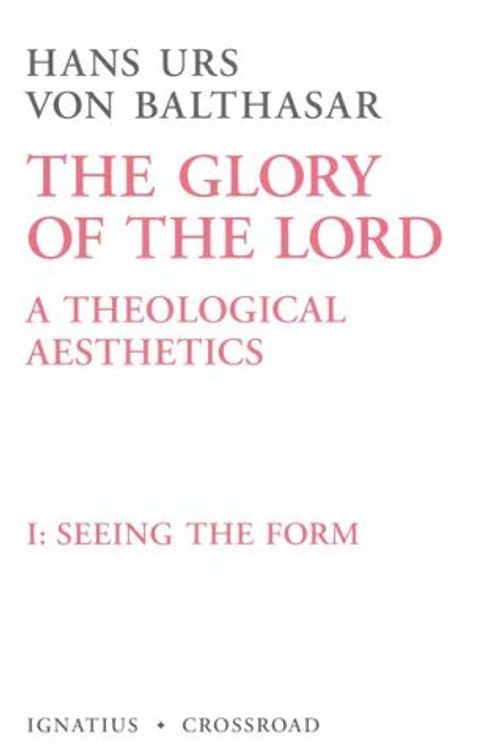 Cover Art for 9780898700312, Seeing the Form by Hans Urs Von Balthasar