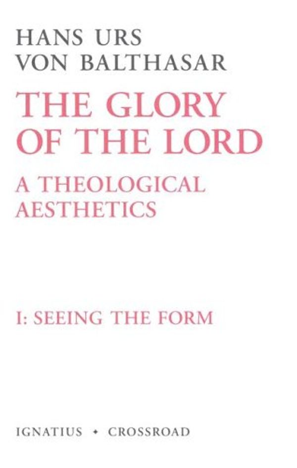 Cover Art for 9780898700312, Seeing the Form by Hans Urs Von Balthasar