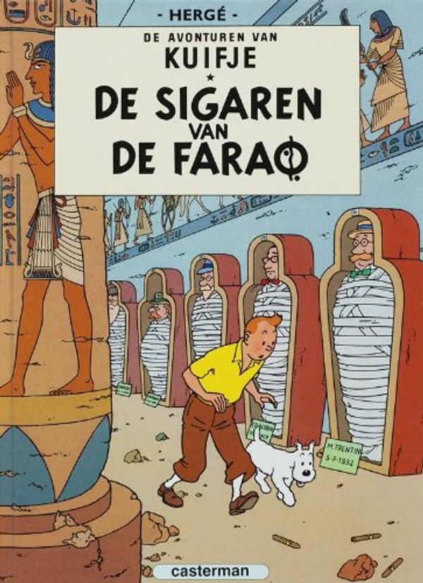 Cover Art for 9789030328438, De sigaren van de farao (De avonturen van Kuifje) by Hergé