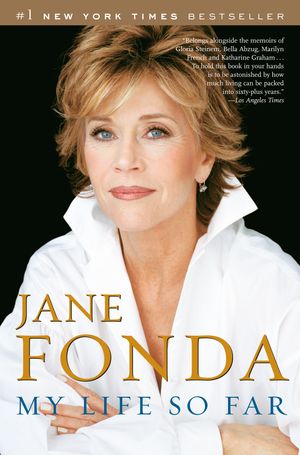 Cover Art for 9780812975765, My Life So Far by Jane Fonda