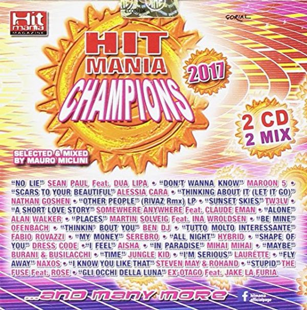 Cover Art for 8058964883629, Hit Mania Champions 2017 / Various (IMPORT) by Unknown