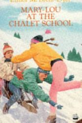 Cover Art for 9780006904052, Mary Lou at the Chalet School by Brent-Dyer, Elinor M.