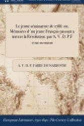 Cover Art for 9781375112956, Le jeune séminariste de 1788: ou, Mémoires d'un jeune Français passant a travers la Révolution: par A. V. D. P.F; TOME TROISIEME by A. V. D. P. Fabre de Narbonne