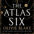 Cover Art for 9781529095241, The Atlas Six (Atlas series) by Olivie Blake