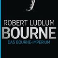 Cover Art for B007YLTEKK, Das Bourne Imperium: Roman (JASON BOURNE 2) (German Edition) by Robert Ludlum