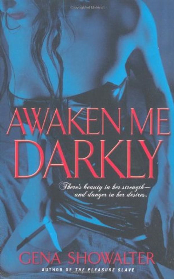 Cover Art for 9780743497497, Awaken Me Darkly by Gena Showalter