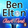 Cover Art for 9781846576195, Chart Throb by Ben Elton