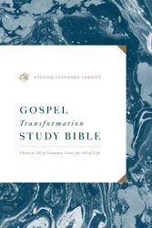 Cover Art for 9781433563591, ESV Gospel Transformation Study Bible: Christ in All of Scripture, Grace for All of Life by Crossway
