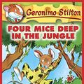 Cover Art for B005E8862W, Geronimo Stilton #5: Four Mice Deep in the Jungle by Geronimo Stilton