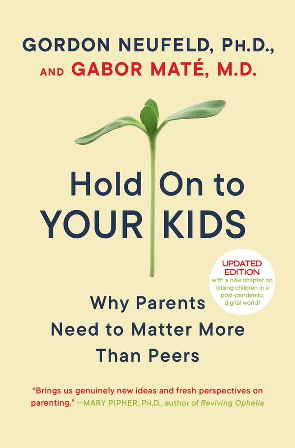 Cover Art for 9780375760280, Hold on to Your Kids by Gordon Neufeld