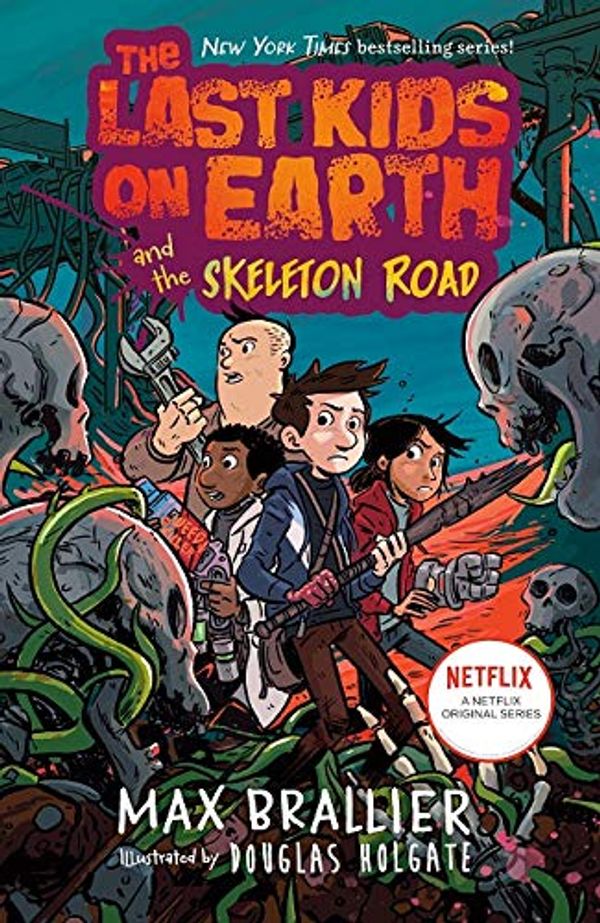 Cover Art for 9781760507947, The Last Kids on Earth and the Skeleton Road by Max Brallier