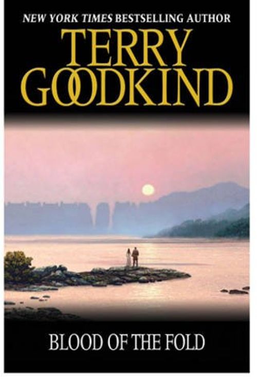 Cover Art for 9780575081208, Blood Of The Fold: Book 3: The Sword of Truth by Terry Goodkind