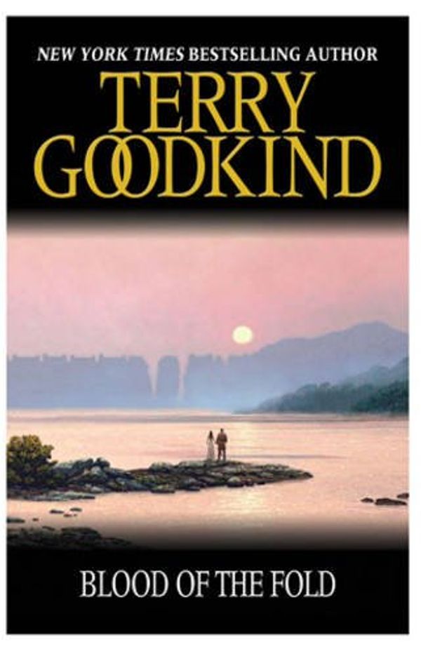 Cover Art for 9780575081208, Blood Of The Fold: Book 3: The Sword of Truth by Terry Goodkind