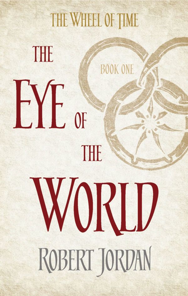 Cover Art for 9780748115341, The Eye Of The World: Book 1 of the Wheel of Time by Robert Jordan