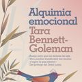 Cover Art for 9788417664077, Alquimia Emocional / Emotional Alchemy by Bennett-Goleman, Tara