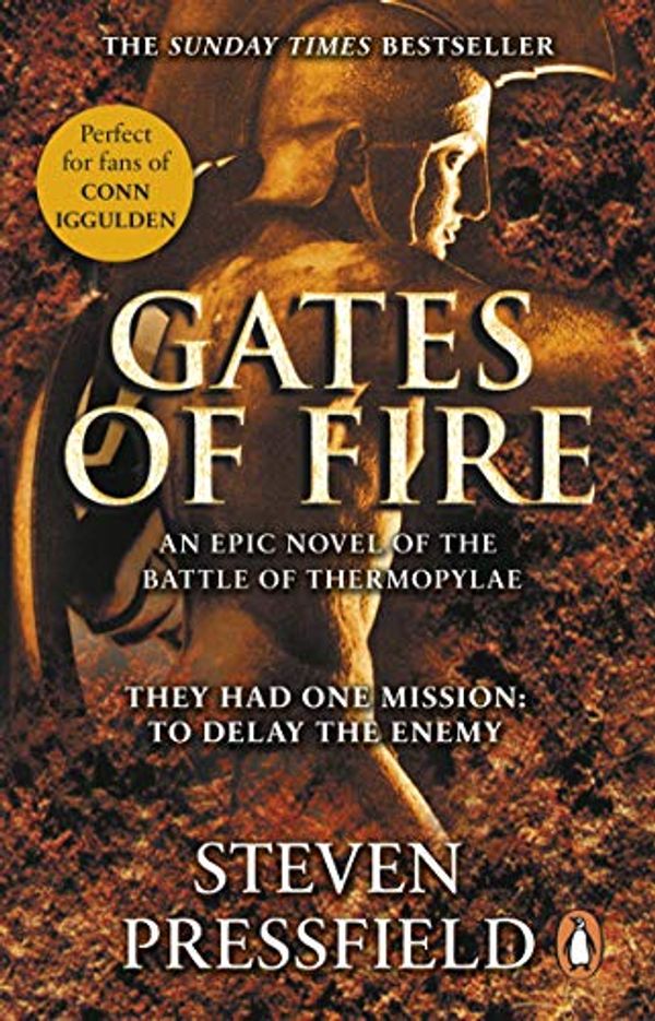 Cover Art for B0038AUYGO, Gates Of Fire: An Epic Novel of the Battle of Thermopylae by Steven Pressfield