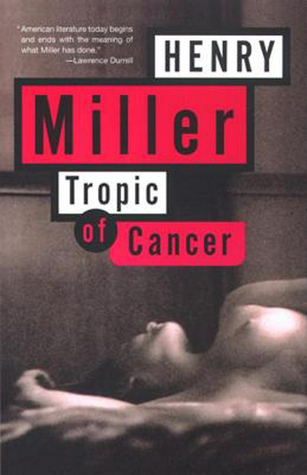 Cover Art for 9780802131782, Tropic of Cancer by Henry Miller