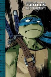 Cover Art for 9798887240527, Teenage Mutant Ninja Turtles: The IDW Collection Volume 3 (TMNT IDW Collection) by Kevin Eastman