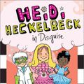 Cover Art for 9781442441699, Heidi Heckelbeck in Disguise by Wanda Coven
