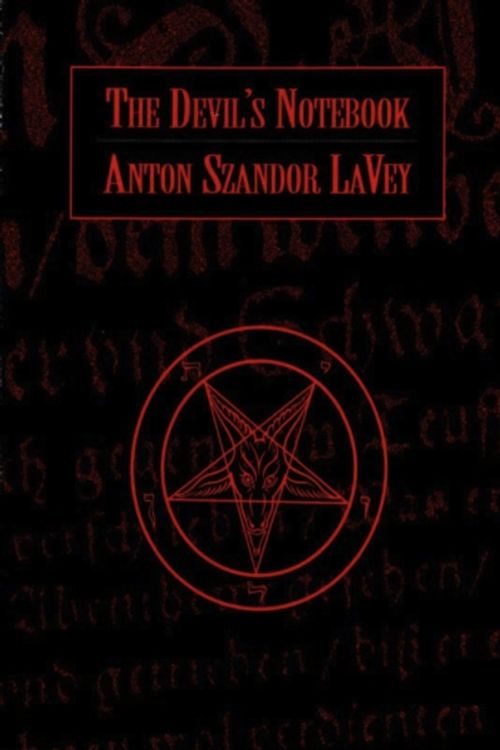 Cover Art for 9780922915118, The Devil’s Notebook by Anton Szandor LaVey