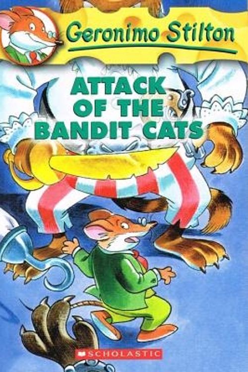 Cover Art for 9780756929824, Attack of the Bandit Cats by Geronimo Stilton