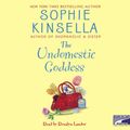 Cover Art for 9781415923795, The Undomestic Goddess by Sophie Kinsella