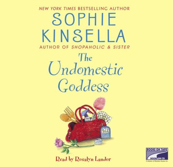 Cover Art for 9781415923795, The Undomestic Goddess by Sophie Kinsella