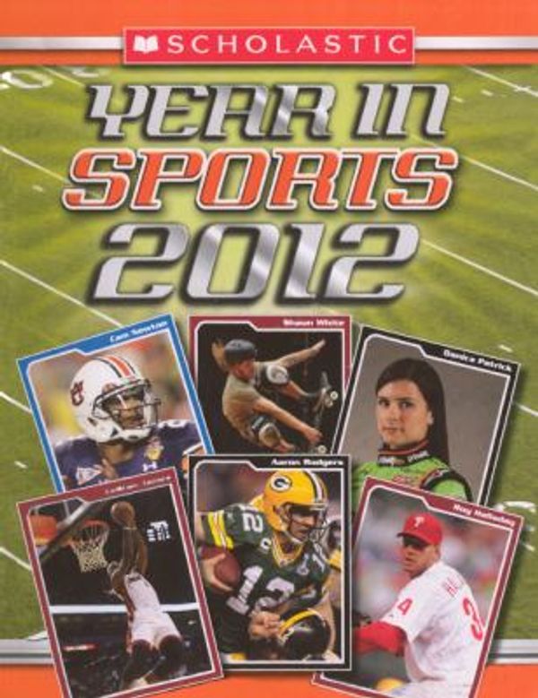 Cover Art for 9780606232180, Scholastic Year in Sports 2012 by Jr  James Buckley