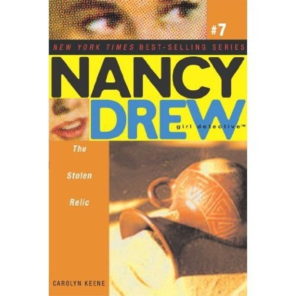 Cover Art for B00BG74BS8, The Stolen Relic (Nancy Drew (All New) Girl Detective Book 7) by Carolyn Keene