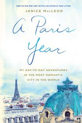Cover Art for 9780733638619, A Paris Year: My day-to-day adventures in the most romantic city in the world by Janice MacLeod