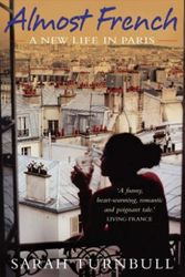 Cover Art for 9781857883169, Almost French: A New Life in Paris by Sarah Turnbull