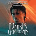 Cover Art for 9780062327932, Dark Guardian by Christine Feehan