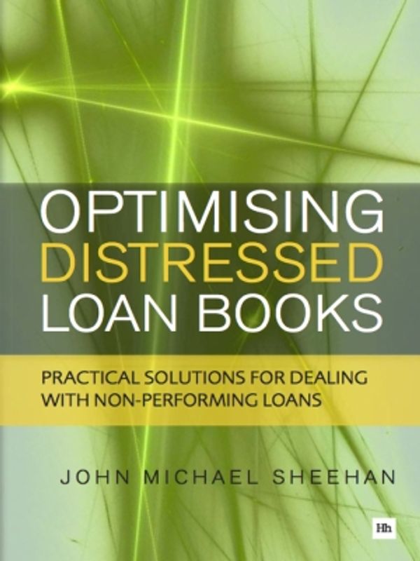 Cover Art for 9780857191632, Optimising Distressed Loan Books by John Michael Sheehan