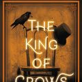 Cover Art for 9781907410468, The King of Crows: Number 4 in the Diviners series by Libba Bray