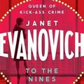 Cover Art for B00VZ4GPYU, [To the Nines] (By: Janet Evanovich) [published: July, 2005] by Janet Evanovich