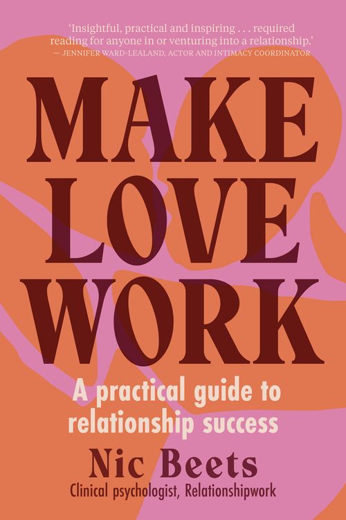 Cover Art for 9781988547923, Make Love Work by Nic Beets