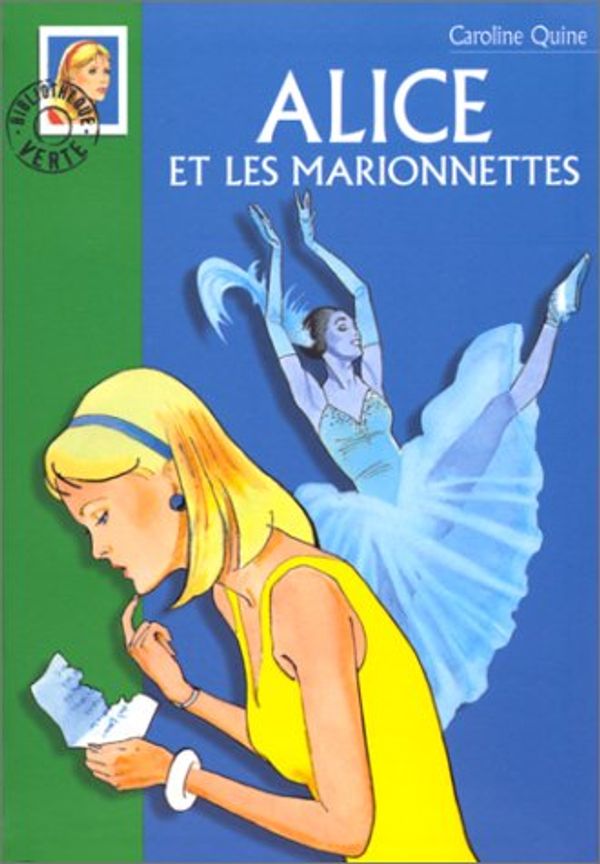 Cover Art for 9782012003583, Alice et les marionnettes by Caroline Quine