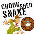 Cover Art for 9781862918115, Chook Shed Snake by Phil Cummings