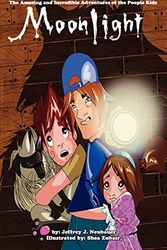 Cover Art for 9780982734797, The Amazing and Incredible Adventures of The Poopie Kids- Moonlight by Jeffrey J Neubauer
