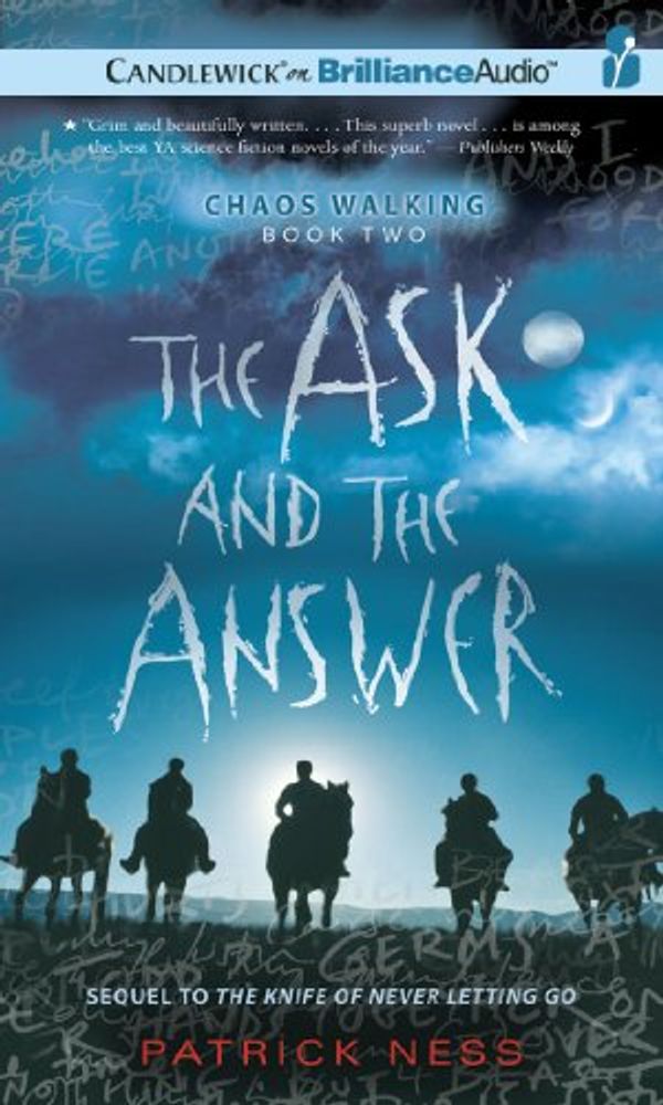 Cover Art for 9781441888952, The Ask and the Answer (Chaos Walking) by Patrick Ness