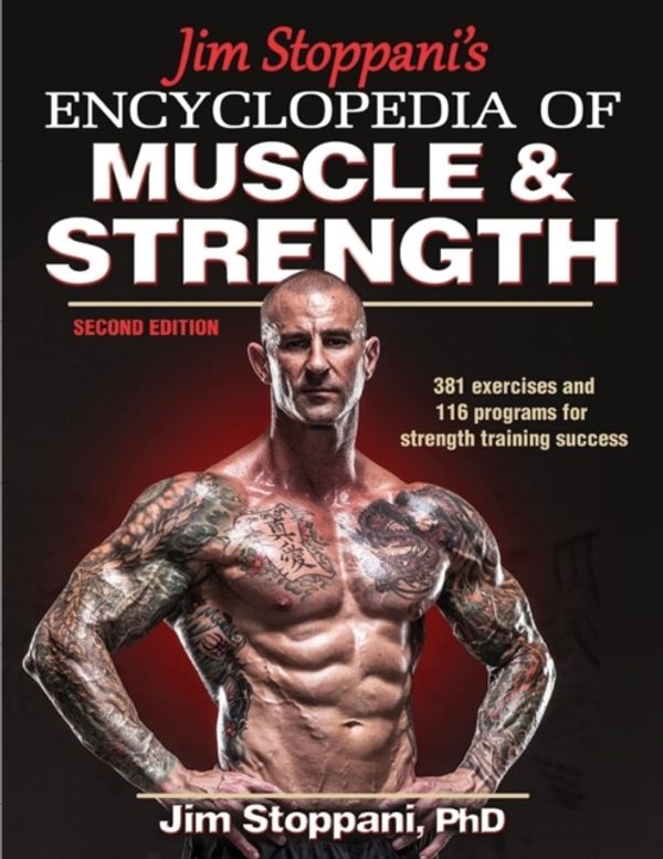 Cover Art for 9781450459747, Jim Stoppani's Encyclopedia of Muscle & Strength-2nd Edition by Jim Stoppani