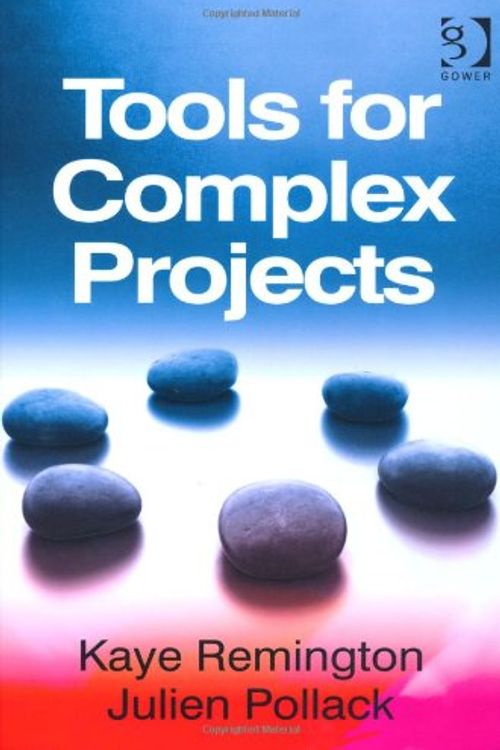 Cover Art for 9781409441434, Leading Complex Projects and Tools for Complex Projects by Kaye Remington