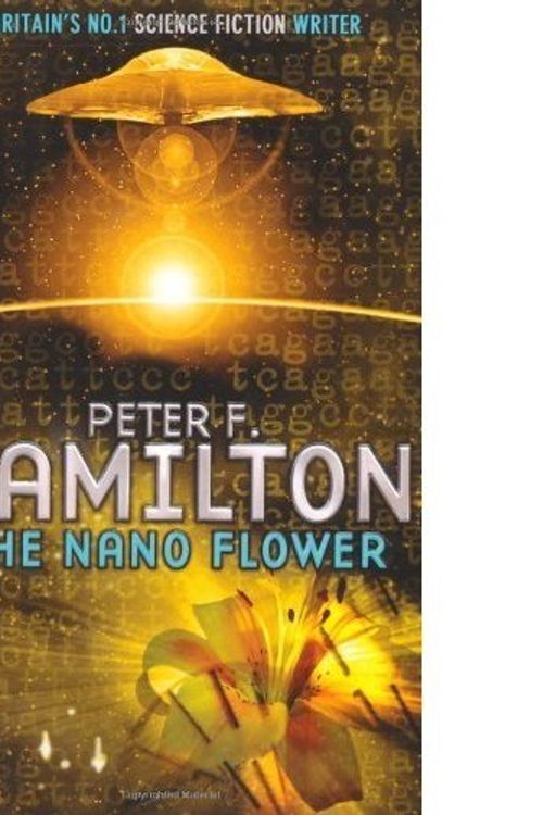 Cover Art for 9780330330442, The Nano Flower by Peter F. Hamilton