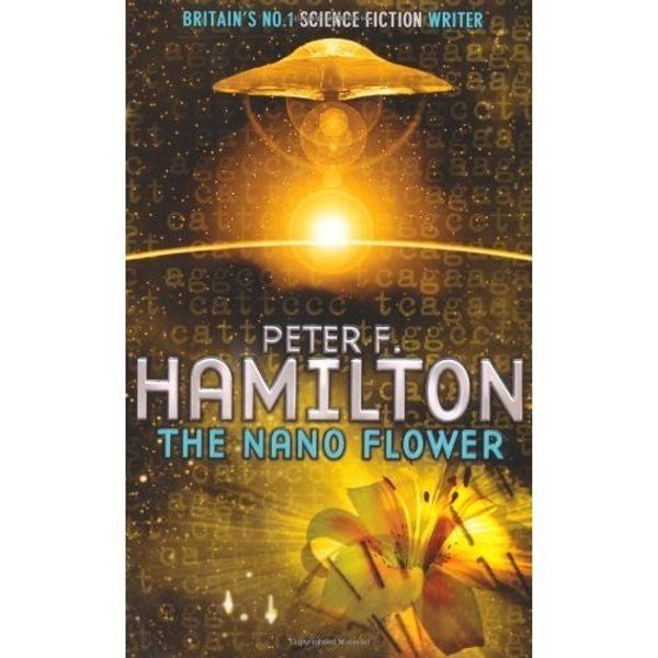 Cover Art for 9780330330442, The Nano Flower by Peter F. Hamilton
