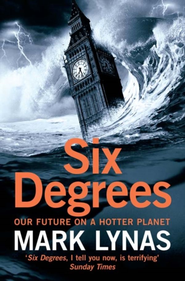 Cover Art for 9780007209057, Six Degrees by Mark Lynas