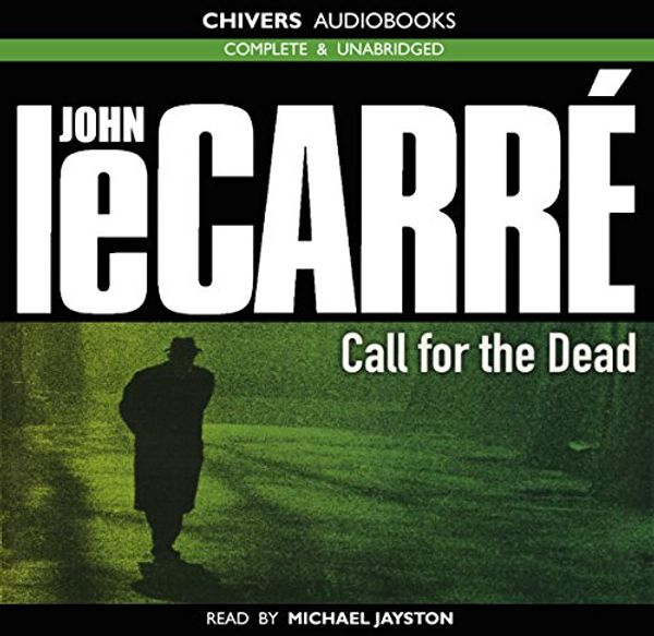 Cover Art for 9780745168517, Call for the Dead (George Smiley Adventures) by John Le Carre