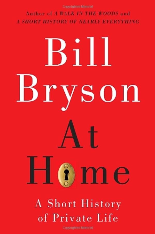 Cover Art for 9780767919388, At Home by Bill Bryson