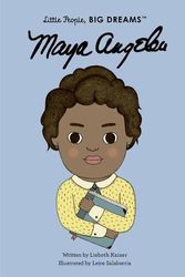 Cover Art for 9780711284135, Maya Angelou by Lisbeth Kaiser